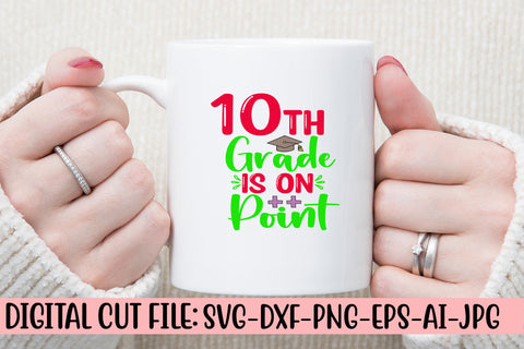 10th Grade Is On Point SVG Cut File SVG Syaman 