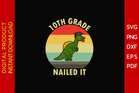 10th Grade Nailed It Graduation SVG PNG PDF Cut File SVG Creativedesigntee 