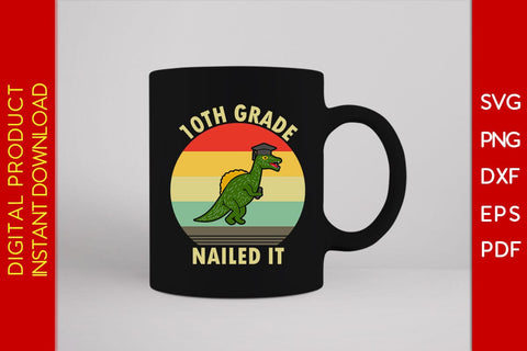 10th Grade Nailed It Graduation SVG PNG PDF Cut File SVG Creativedesigntee 