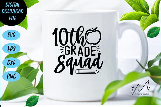 10th grade squad svg,Kindergarten Teacher Svg, Cool Teacher T-shirt svg, Cut files, Funny Teacher Svg SVG Isabella Machell 