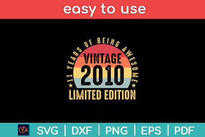 11 Years Of Being Awesome Vintage 2010 Limited Edition Svg Design SVG artprintfile 