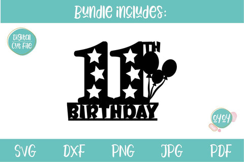 11th Birthday Cake Topper SVG | Eleven Birthday Number SVG SVG OyoyStudioDigitals 