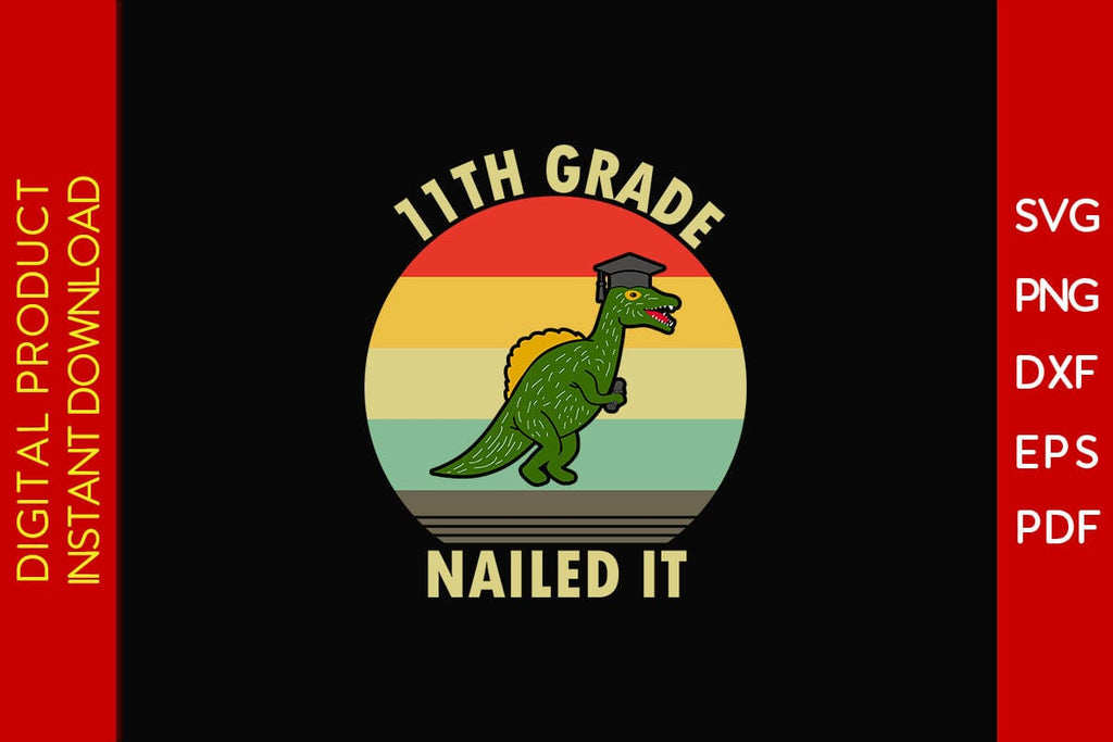 11th Grade Nailed It Graduation SVG PNG PDF Cut File - So Fontsy