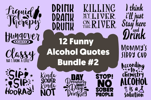 12 Drinking Quotes Bundle Vol.2 SVG, PNG, DXF, PDF, JPG SVG Digitals by Hanna 