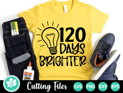 120 Days of School SVG | 120 Days Brighter SVG SVG TrueNorthImagesCA 