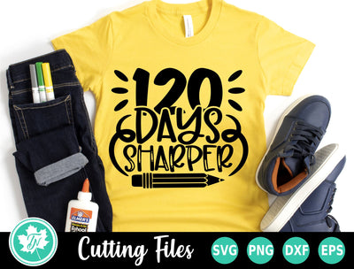 120 Days of School SVG | 120 Days Sharper SVG SVG TrueNorthImagesCA 