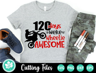 120 Days of School SVG | 120 Days were Wheelie Awesome SVG TrueNorthImagesCA 