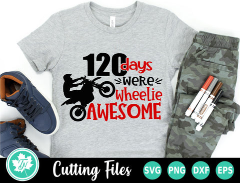 120 Days of School SVG | 120 Days were Wheelie Awesome SVG TrueNorthImagesCA 