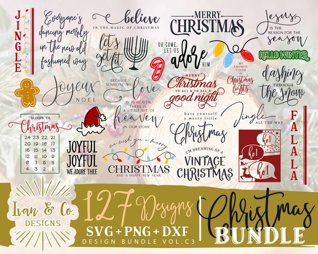 127 Christmas SVG Bundle Vol. C3 | Jingle all the Way | This Home Believes | Merry Christmas Svg | Joy Svg | Commercial Use | Digital Cut Files (1300574686) SVG Ivan & Co. Designs 