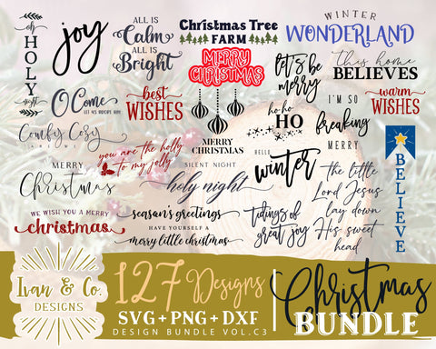 127 Christmas SVG Bundle Vol. C3 | Jingle all the Way | This Home Believes | Merry Christmas Svg | Joy Svg | Commercial Use | Digital Cut Files (1300574686) SVG Ivan & Co. Designs 