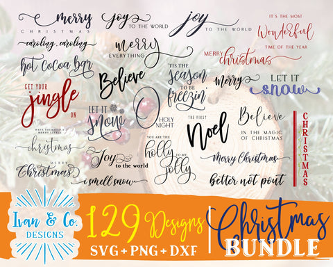129 Christmas SVG Bundle | Merry Christmas Svg | Happy Holidays Svg | Merry and Bright Svg | Commercial Use | Digital Cut Files (1287522830) SVG Ivan & Co. Designs 