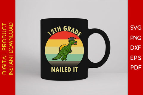 12th Grade Nailed It Graduation SVG PNG PDF Cut File SVG Creativedesigntee 
