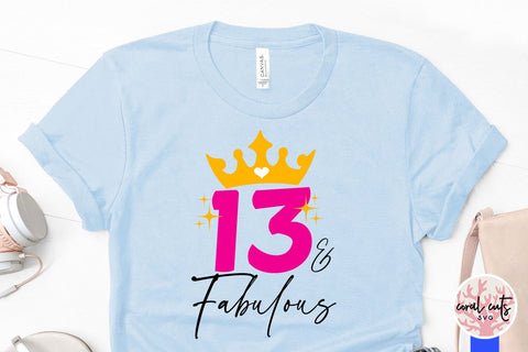 13 & fabulous - Birthday SVG EPS DXF PNG Cutting File SVG CoralCutsSVG 