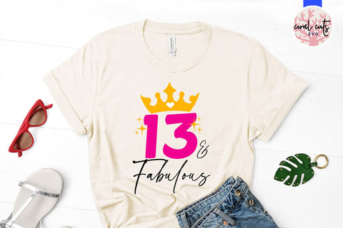 13 & fabulous - Birthday SVG EPS DXF PNG Cutting File SVG CoralCutsSVG 