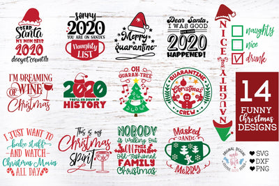 14 Funny Christmas and 2020 Quotes in SVG, DXF and PNG - Christmas Bundle SVG Graphic House Design 
