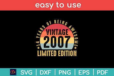 14 Years Of Being Awesome Vintage 2007 Limited Edition Svg Design SVG artprintfile 