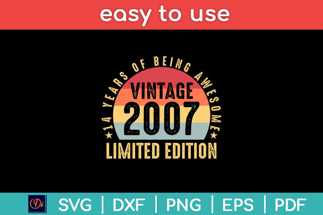 14 Years Of Being Awesome Vintage 2007 Limited Edition Svg Design SVG artprintfile 