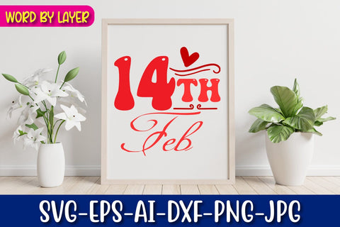 14th Feb Retro Valentine's Day Design SVG Blessedprint 