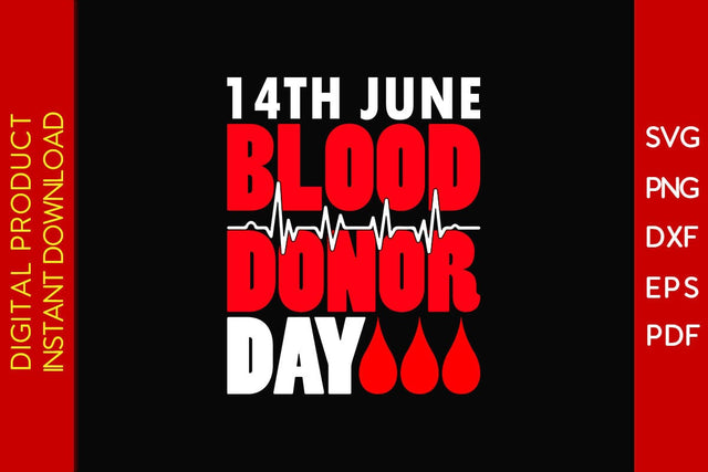 14th June Blood Donor Day SVG PNG PDF Cut File SVG Creativedesigntee 