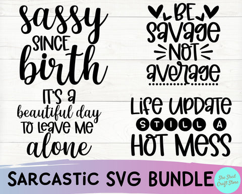 15 Designs Included - Sarcastic Bundle Svg - Funny Quotes SVG SVG She Shed Craft Store 