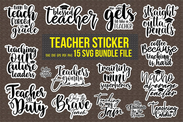 15 SVG Sticker Teacher Bundle, Teacher SVG Bundle SVG nirmal108roy 