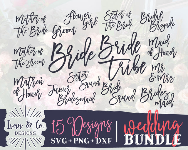 15 Wedding Signs SVG Bundle | Bridal Party | Bride Tribe | Bridesmaid | Mr and Mrs | Maid of Honor | Groom | Commercial Use | Digital Cut Files (754684680) SVG Ivan & Co. Designs 