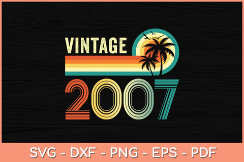 15 Year Old 15th Birthday Gifts Vintage 2007 Limited Edition Svg File SVG Helal 