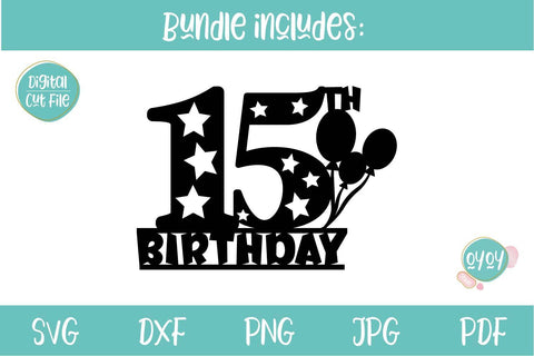 15th Birthday Cake Topper SVG | Fifteen Birthday Number SVG SVG OyoyStudioDigitals 