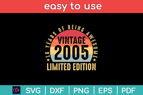 16 Years Of Being Awesome Vintage 2005 Limited Edition Svg Design SVG artprintfile 