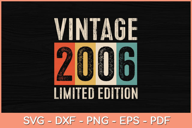 16 Years Old Vintage 2006 Limited Edition 16th Birthday Svg File SVG Helal 