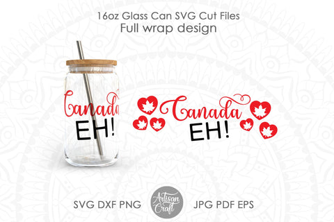 16oz glass can SVG, Canada day SVG, Canada Eh SVG Artisan Craft SVG 