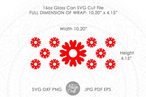 16oz glass can SVG showing flowers SVG Artisan Craft SVG 