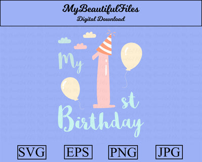 1st birthday SVG MyBeautifulFiles 