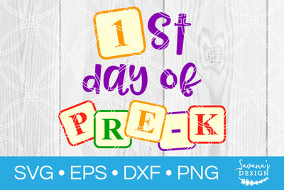 1st Day of Pre K SVG SavanasDesign 