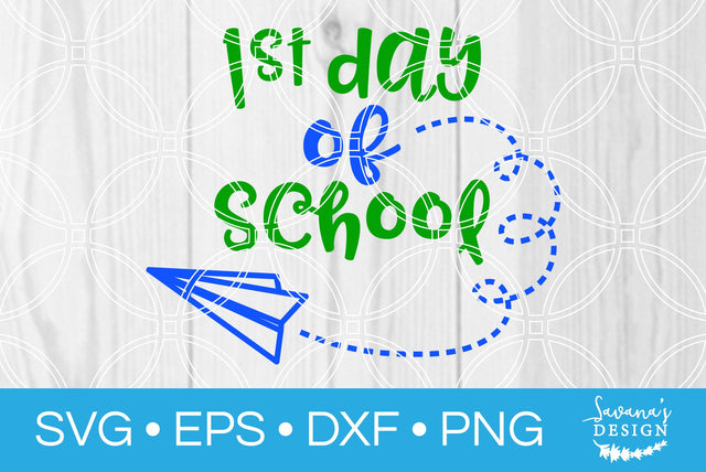 1st Day of School SVG SavanasDesign 