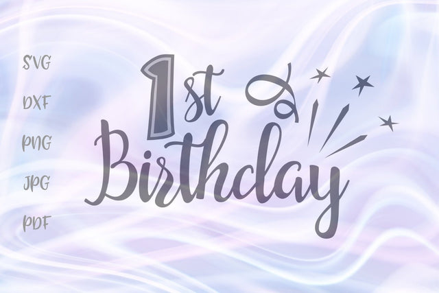1st First Birthday Sign SVG, PNG, DXF, PDF, JPG SVG Digitals by Hanna 