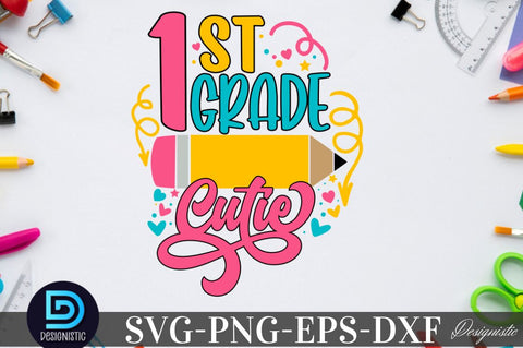 1st grade cutie, Back to School SVG SVG DESIGNISTIC 