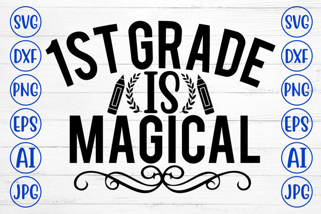 1st Grade Is Magical SVG Cut File SVG Syaman 