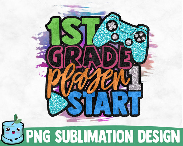 1st Grade Player 1 Start Sublimation Design Sublimation MintyMarshmallows 