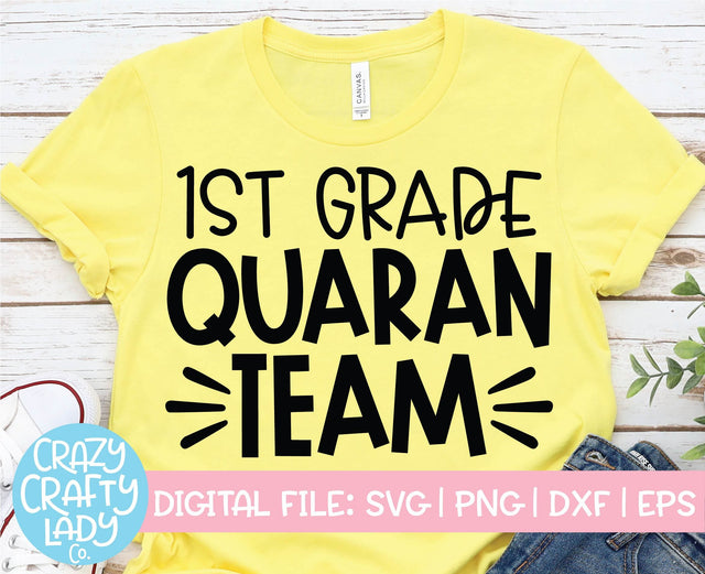 1st Grade Quaranteam | Teacher | School Quote SVG Cut File SVG Crazy Crafty Lady Co. 