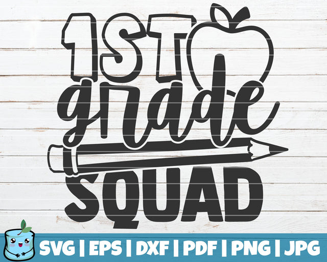 1st Grade Squad SVG MintyMarshmallows 