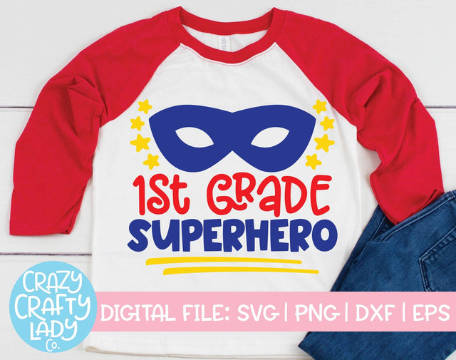 1st Grade Superhero | School Quote SVG Cut File SVG Crazy Crafty Lady Co. 