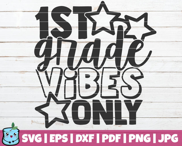 1st Grade Vibes Only SVG MintyMarshmallows 