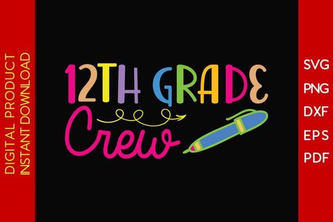 1st To 12th Grade Crew Back To School SVG Bundle Cutting And Printable File SVG Creativedesigntee 