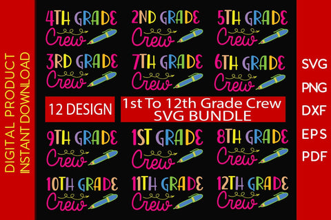1st To 12th Grade Crew Back To School SVG Bundle Cutting And Printable File SVG Creativedesigntee 