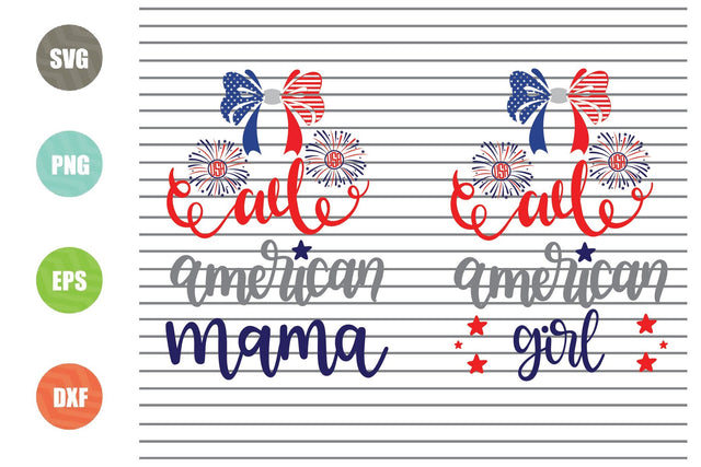 2 Styles All American Mama - All American Girl Svg Png Dxf Eps Cut Files SVG Artstoredigital 