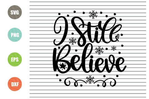 2 Styles I Still Believe Svg - Christmas Svg, Png, Dxf, Eps Cut Files SVG Artstoredigital 