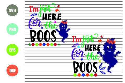 2 Styles I'm Just Here For The Boos - Halloween SVG PNG DXF EPS Cut Files SVG Artstoredigital 