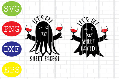 2 Styles Let's Get Sheetfaced Svg, Spooky Svg, Cauldron Svg, Halloween Svg, Witch Svg, Ghost Svg, Png, Eps, Dxf Files SVG DigitalSvgFiles 