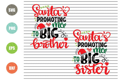 2 Styles Santa's Promoting Me To Big Brother-Sister Svg - Christmas Svg, Png, Dxf, Eps Cut Files SVG Artstoredigital 